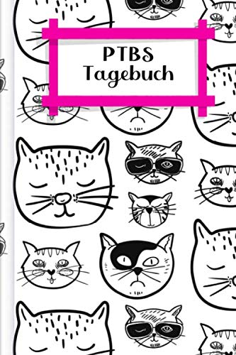 PTBS Tagebuch: Tagebuch zum Ausfüllen für alle mit PTBS | Motiv: Coole Katzen