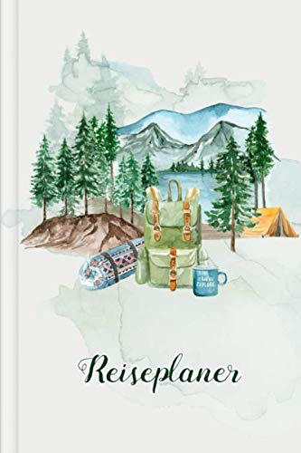 Reiseplaner: zum Selberschreiben mit Packliste + To-Do-Liste + Reiseverlauf + Tagebuch | Design: Camping von Independently published