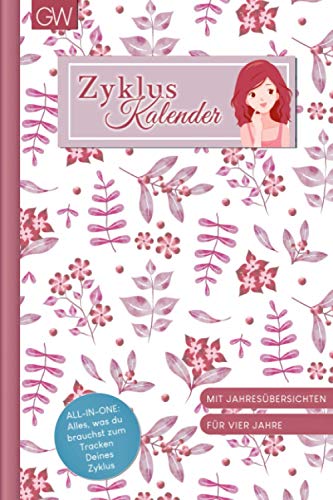 Zykluskalender: Logbuch für deine Menstruation für 4 Jahre mit Jahresübersichten und Detailerfassung | Design: Amelie