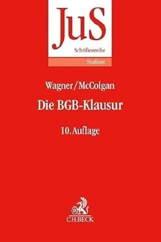 Die BGB-Klausur (JuS-Schriftenreihe/Studium) von Beck C. H.