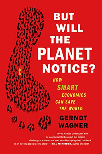 But Will the Planet Notice?: How Smart Economics Can Save the World von Farrar, Strauss & Giroux-3pl