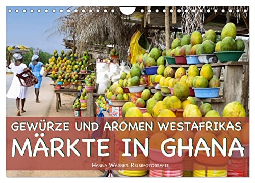 Gewürze und Aromen Westafrikas - Märkte in Ghana (Wandkalender 2024 DIN A4 quer), CALVENDO Monatskalender von CALVENDO
