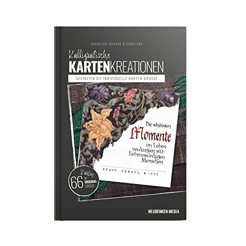 Kalligrafische Kartenkreationen: Gestalten Sie individuelle Karten-Grüße