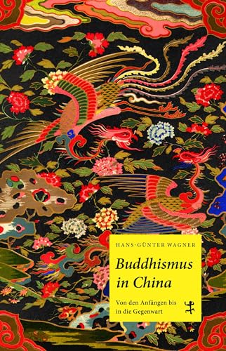 Buddhismus in China: Von den Anfängen bis in die Gegenwart (Asiathek) von Matthes & Seitz Verlag