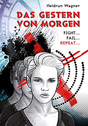 Das Gestern von morgen: Fight. Fail. Repeat. Das Gestern von morgen: Fight. Fail. Repeat.