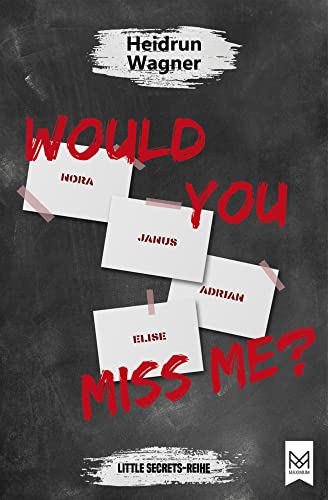 Would You Miss Me?: Als Vivien plötzlich verschwand … Der spannende Jugendthriller für alle Fans von Karen M. McManus (Little Secrets-Reihe)