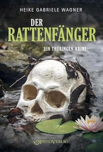 Der Rattenfänger: Ein Thüringen-Krimi von Rhino