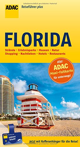 ADAC Reiseführer plus Florida: mit Maxi-Faltkarte zum Herausnehmen
