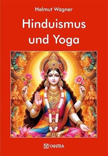 Hinduismus und Yoga von YANTRA