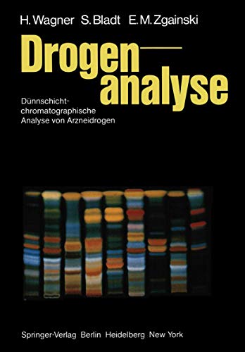 Drogenanalyse: Dünnschichtchromatographische Analyse von Arzneidrogen