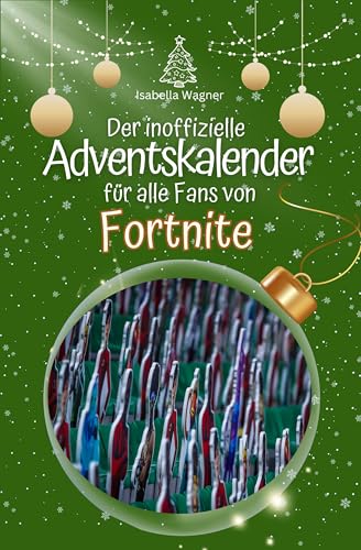 Der inoffizielle Adventskalender für alle Fans von Fortnite - 2024