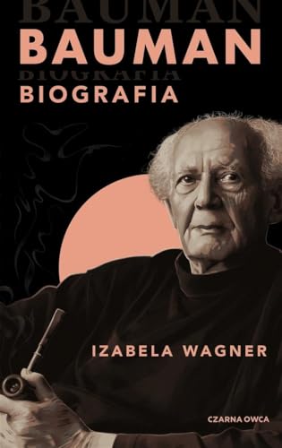 Bauman: Biografia von Czarna Owca