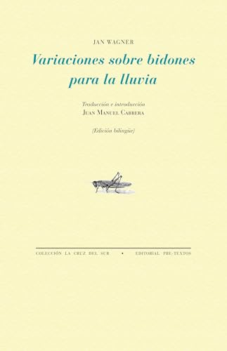 Variaciones sobre bidones para la lluvia (La Cruz del Sur, Band 1876) von Editorial Pre-Textos