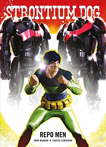 Strontium Dog: Repo Men (Strontium Dog Graphic Novels) von Rebellion