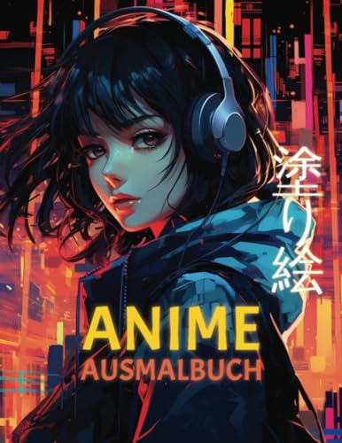 Anime Malbuch: Anime Mädchen Ausmalbuch für Erwachsene und Kinder