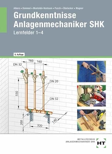 eBook inside: Buch und eBook Grundkenntnisse Anlagenmechaniker SHK: Lernfelder 1-4 als 5-Jahreslizenz für das eBook von Verlag Handwerk und Technik