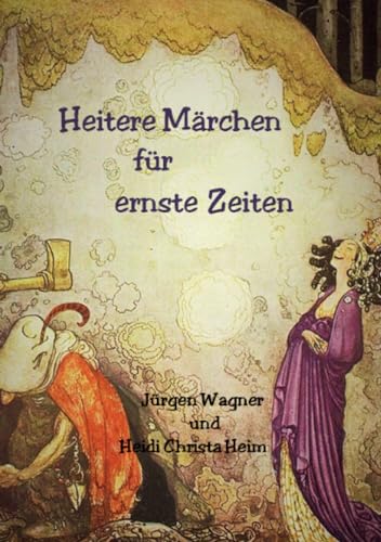 Heitere Märchen für ernste Zeiten: DE Heitere Märchen für ernste Zeiten: DE