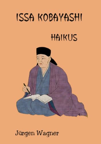 ISSA KOBAYASHI: Haikus ISSA KOBAYASHI: Haikus von epubli