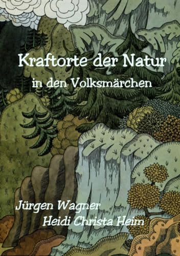 Kraftorte der Natur in den Volksmärchen