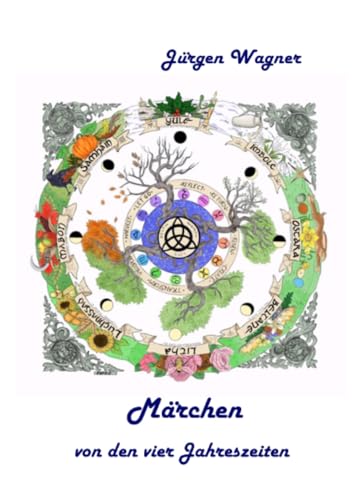 Märchen von den vier Jahreszeiten Märchen von den vier Jahreszeiten