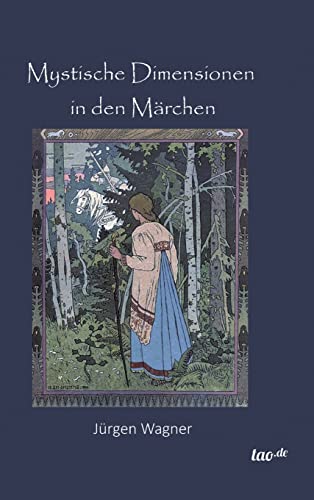 Mystische Dimensionen in den Märchen Mystische Dimensionen in den Märchen