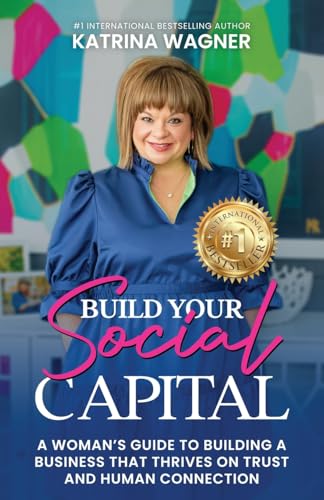 Build Your Social Capital: A Woman's Guide to Building a Business That Thrives on Trust and Human Connection Build Your Social Capital: A Woman's Guide to Building a Business That Thrives on Trust and Human Connection von Transcendent Publishing