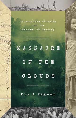 Massacre in the Clouds: An American Atrocity and the Erasure of History von PublicAffairs