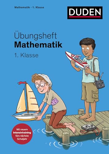 Übungsheft Mathematik - 1. Klasse: Mit neuem Intensivtraining, Stickern und Lernerfolgskarten (Übungshefte Grundschule Mathematik) von Duden