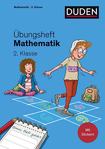 Übungsheft Mathematik - 2. Klasse: Mit Stickern und Lernerfolgskarten (Übungshefte Grundschule Mathematik) von Bibliographisches Institut, Berlin / Duden