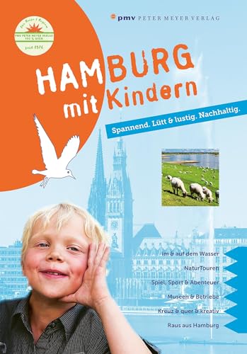 Hamburg mit Kindern: Spannend. Lütt & lustig. Nachhaltig.