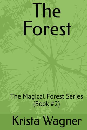 The Forest: The Magical Forest Series (Book #2) von Independently published
