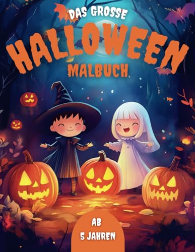 Das grosse Halloween Malbuch: Spannender Ausmalspaß: süße Halloween-Motive für Kinder Das grosse Halloween Malbuch: Spannender Ausmalspaß: süße Halloween-Motive für Kinder von Independently published