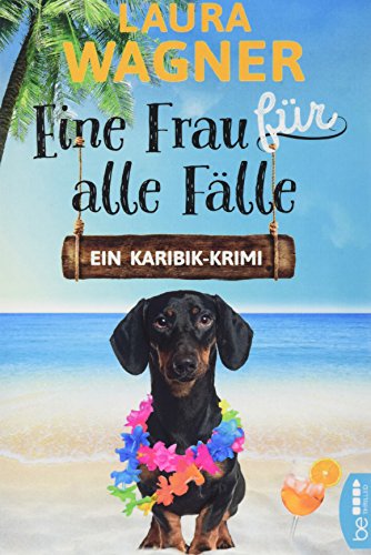 Eine Frau für alle Fälle: Ein Karibik-Krimi