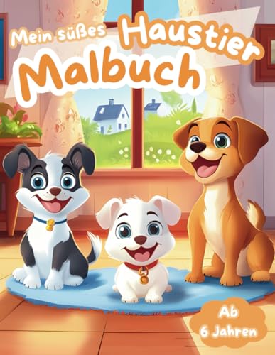 Mein süßes Haustier Malbuch: Tierischer Ausmalspaß mit süßen Haustieren, die darauf warten, mit deinen Farben lebendig zu werden Mein süßes Haustier Malbuch: Tierischer Ausmalspaß mit süßen Haustieren, die darauf warten, mit deinen Farben lebendig zu werden von Independently published