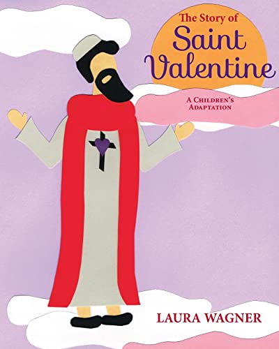The Story of Saint Valentine von Createspace Independent Publishing Platform