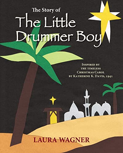 The Story of The Little Drummer Boy: Inspired by the Timeless Christmas Carol by Katherine K. Davis, 1941 von Createspace Independent Publishing Platform