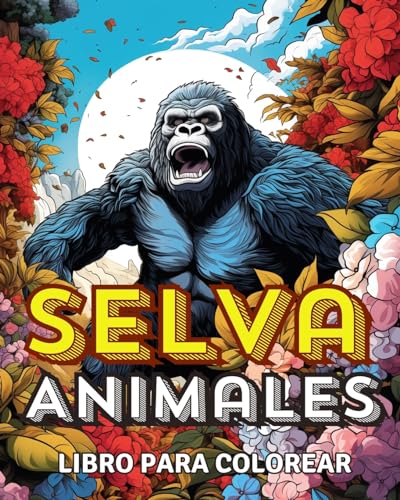 Libro para Colorear de Animales de la Selva: Increíble Animal Salvaje en Flores Páginas para Colorear con Animales von Blurb