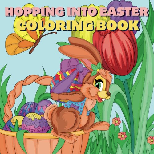 Hopping into Easter: Cute Bunnies, Flowers & Easter Eggs Coloring Book von Independently published