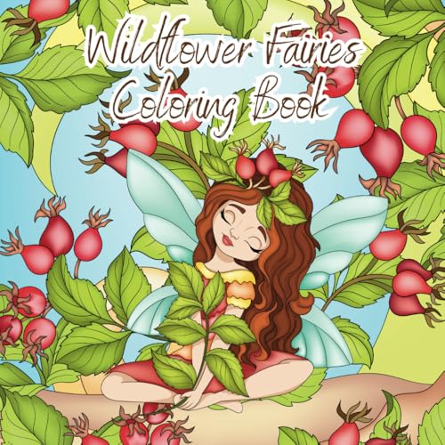 Wildflower Fairies: A Magical Journey Through Nature Coloring Book von Independently published