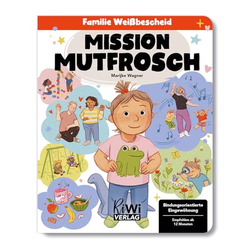 Mission Mutfrosch (Familie Weißbescheid, Band 4) von RiWi Verlag