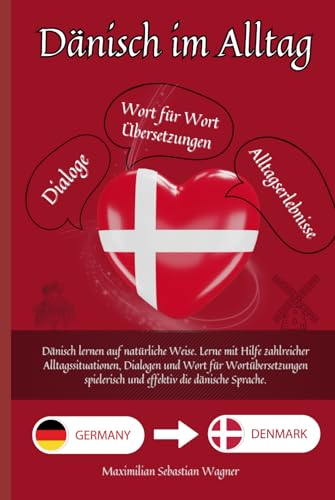 Dänisch im Alltag: Dänisch lernen auf natürliche Weise. Lerne mit Hilfe zahlreicher Alltagssituationen, Dialogen und einer Wort für Wortübersetzung ... So geht sprachenlernen heute :), Band 1) Dänisch im Alltag: Dänisch lernen auf natürliche Weise. Lerne mit Hilfe zahlreicher Alltagssituationen, Dialogen und einer Wort für Wortübersetzung ... So geht sprachenlernen heute :), Band 1) von Independently published