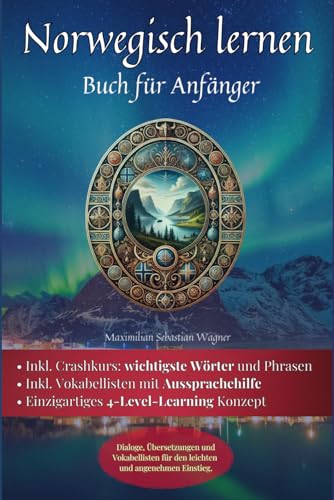 Norwegisch lernen: Buch für Anfänger - Dialoge, Übersetzungen und Vokabellisten für den leichten und angenehmen Einstieg. (Norwegisch - die Lernbuchreihe!! so geht sprachenlernen heute :), Band 2) Norwegisch lernen: Buch für Anfänger - Dialoge, Übersetzungen und Vokabellisten für den leichten und angenehmen Einstieg. (Norwegisch - die Lernbuchreihe!! so geht sprachenlernen heute :), Band 2) von Independently published