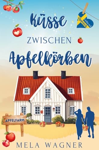 Küsse zwischen Apfelkörben (Liebe auf Schwedisch - Staffel 3) von tolino media