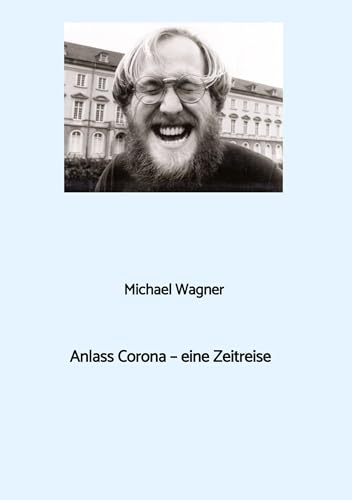 Anlass Corona - eine Zeitreise: DE