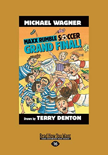 GrandFinal!: Maxx Rumble Soccer: 3: Maxx Rumble Soccer (book 3) von ReadHowYouWant