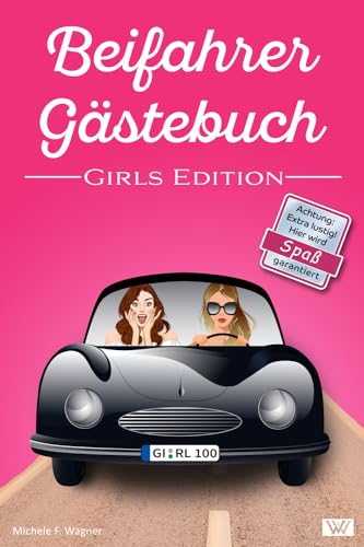Beifahrer Gästebuch | GIRLS EDITION: Lustiges Geschenk zum 18. Geburtstag oder bestandener Fahrprüfung für Mädchen, Freundin | Buch zum Ausfüllen im neuen Auto für Fahranfänger zum Führerschein, Pink Beifahrer Gästebuch | GIRLS EDITION: Lustiges Geschenk zum 18. Geburtstag oder bestandener Fahrprüfung für Mädchen, Freundin | Buch zum Ausfüllen im neuen Auto für Fahranfänger zum Führerschein, Pink