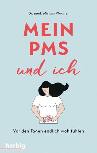 Mein PMS und ich: Vor den Tagen endlich wohlfühlen