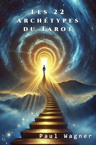 Les 22 Archétypes du Tarot von Independently published