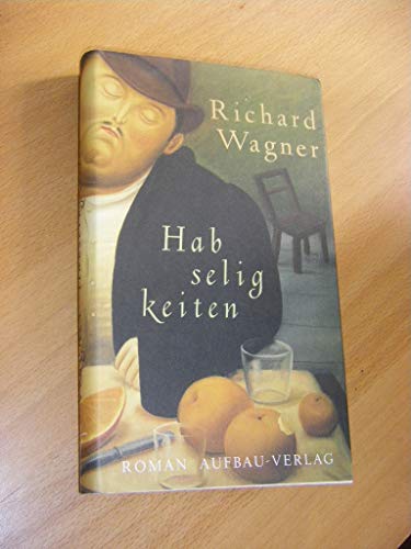 Habseligkeiten: Roman Habseligkeiten: Roman