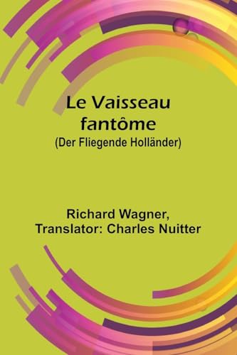 Le Vaisseau fantôme (Der Fliegende Holländer) von Alpha Edition